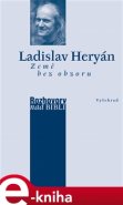 Země bez obzoru - Ladislav Heryán, Petr Vaďura