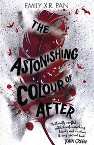The Astonishing Colour of After - Emily X.R. Pan