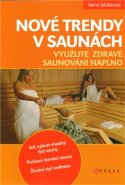 Nové trendy v saunách - Alena Müllerová
