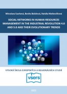 SOCIAL NETWORKS IN HUMAN RESOURCES MANAGEMENT IN THE INDUSTRIAL REVOLUTION 4.0 AND 5.0 AND THEIR EVOLUTIONARY TRENDS