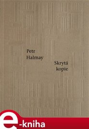 Skrytá kopie - Petr Halmay