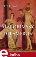 Starořímský dekameron III - Petr Bitzan