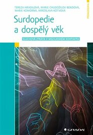 Surdopedie a dospělý věk - kolektiv