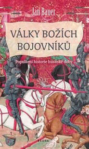 Války božích bojovníků - Populární historie husitské doby