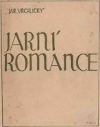 Jarní romance - Jaroslav Vrchlický