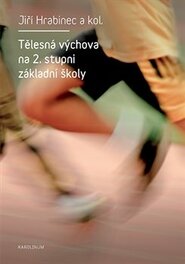 Tělesná výchova na 2. stupni základní školy - Jiří Hrabinec