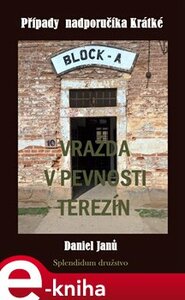 Vražda v pevnosti Terezín - Daniel Janů