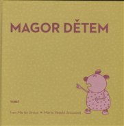 Magor dětem - Ivan Martin Jirous