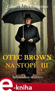 Otec Brown na stopě III