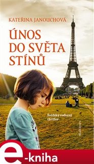 Únos do světa stínů - Kateřina Janouchová