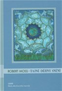 Tajné dějiny snění - Robert Moss