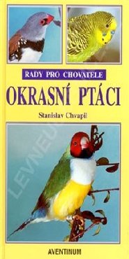 Okrasní ptáci - rady pro chovatele