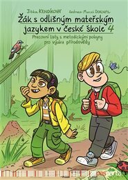 Žák s odlišným mateřským jazykem v české škole 4 - přírodověda - Jitka Kendíková