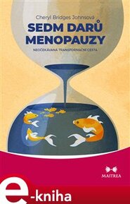 Sedm darů menopauzy - Cheryl Bridges Johnsová