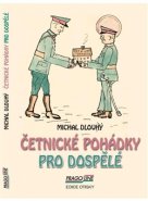 Četnické pohádky pro dospělé - Michal Dlouhý