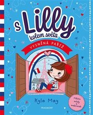 S Lilly kolem světa – Vysněná Paříž - Kyla May