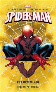 Spider-Man: Pramen mládí - Stefan Petrucha