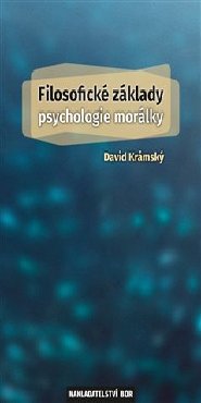 Filosofické základy psychologie morálky