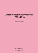Obecné dějiny novověku IV (1789-1918)