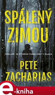 Spálený zimou - Pete Zacharias