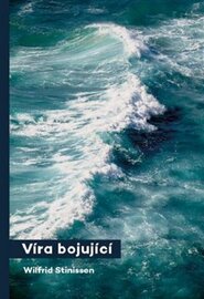 Víra bojující - Wilfrid Stinissen