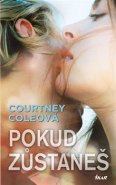 Pokud zůstaneš - Courtney Coleová