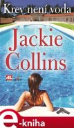 Krev není voda - Jackie Collins