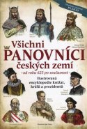 Všichni panovníci českých zemí - od roku 623 až po současnost - Tereza Nickel, Helena Plocková