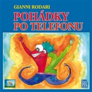 Pohádky po telefonu - Gianni Rodari