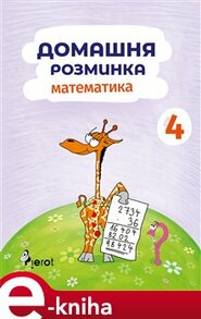 Domácí procvičování Matematika 4. ročník - Iva Nováková