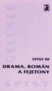 Drama, román a fejetony (Spisy III)
