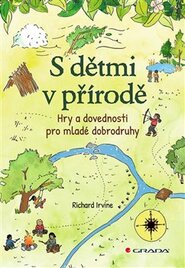 S dětmi v přírodě - Richard Irvine