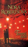 Temné noci - Nora Robertsová