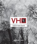 Vladimír Holan básník - Vladimír Křivánek