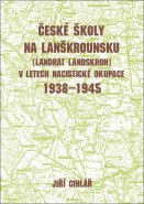 České školy na Lanškrounsku v letech nacistické okupace 1938-1945