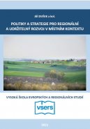 Politiky a strategie pro regionální a udržitelný rozvoj v místním kontextu