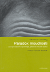 Paradox moudrosti - Elkhonon Goldberg