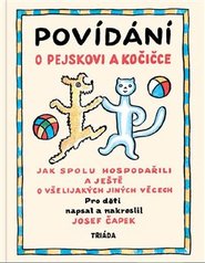 Povídání o pejskovi a kočičce - Josef Čapek