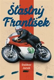 Šťastný František - Dalibor Janek