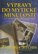 Výpravy do mýtické minulosti - Zecharia Sitchin