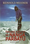 Červená světlice na Nanga Parbatu - Reinhold Messner