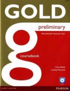 Gold Preliminary Coursebook with CD ROM - Clare Walsh, Lindsay Warwick