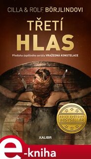 Třetí hlas - Cilla Börjlind, Rolf Börjlind