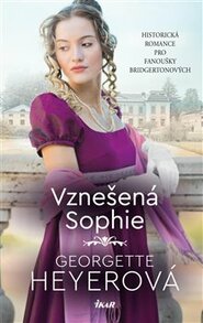 Vznešená Sophie - Georgette Heyerová, Ludmila Kožená