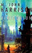 Viriconium - John Harrison