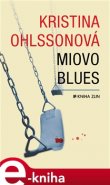 Miovo blues - Kristina Ohlssonová