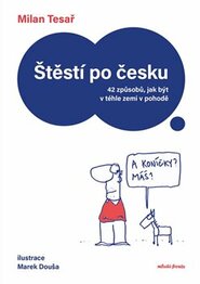 Štěstí po česku - Milan Tesař