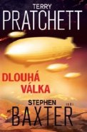 Dlouhá válka - Terry Pratchett, Stephen Baxter