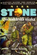 Mark Stone: Questaharská stezka - Jaroslav Mostecký