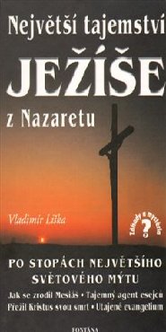 Největší tajemství Ježíše z Nazaretu